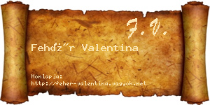 Fehér Valentina névjegykártya