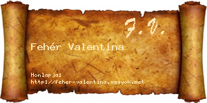 Fehér Valentina névjegykártya